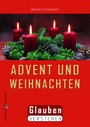 Advent und Weihnachten - Glauben verstehen