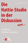 Die Hattie-Studie in der Diskussion - Probleme sichtbar machen