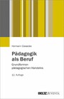 Pädagogik als Beruf - Grundformen pädagogischen Handelns