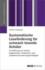 Systematische Leseförderung für schwach lesende Schüler - Zur Wirkung von lektürebegleitenden Hörbüchern und Lesebewusstmachungsstrategien