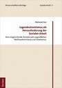 Jugendextremismus als Herausforderung der Sozialen Arbeit - Eine vergleichende Analyse vom jugendlichen Rechtsextremismus und Islamismus