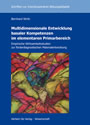 Multidimensionale Entwicklung basaler Kompetenzen im elementaren Primarbereich - Empirische Wirksamkeitsstudien zur förderdiagnostischen Materialentwicklung