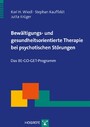 Bewältigungs- und gesundheitsorientierte Therapie bei psychotischen Störungen - Das BE-GO-GET-Programm