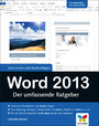 Word 2013 - Der umfassende Ratgeber. Komplett in Farbe