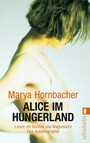 Alice im Hungerland - Leben mit Bulimie und Magersucht. Eine Autobiographie