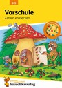 Vorschule: Zahlen entdecken - Übungsprogramm für die Vorschule und die 1. Klasse mit Förderspiel