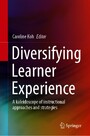 Diversifying Learner Experience - A kaleidoscope of instructional approaches and strategies
