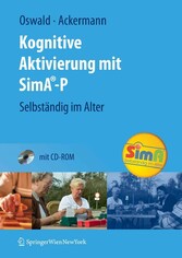 Kognitive Aktivierung mit SimA-P - Selbständig im Alter