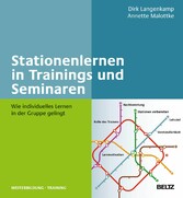 Stationenlernen in Trainings und Seminaren - Wie individuelles Lernen in der Gruppe gelingt