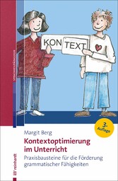 Kontextoptimierung im Unterricht - Praxisbausteine für die Förderung grammatischer Fähigkeiten