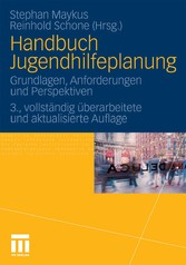 Handbuch Jugendhilfeplanung - Grundlagen, Anforderungen und Perspektiven