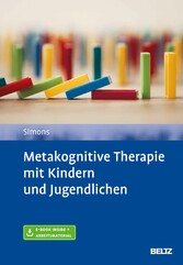 Metakognitive Therapie mit Kindern und Jugendlichen - Mit E-Book inside und Arbeitsmaterial
