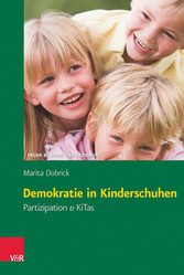 Demokratie in Kinderschuhen - Partizipation & KiTas