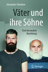 Väter und ihre Söhne - Eine besondere Beziehung