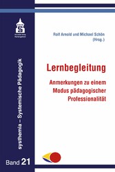 Lernbegleitung - Anmerkungen zu einem Modus pädagogischer Professionalität