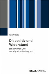 Lehrer*innen und der Migrationshintergrund - Widerstand im Dispositiv