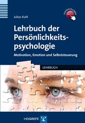 Lehrbuch der Persönlichkeitspsychologie - Motivation, Emotion und Selbststeuerung